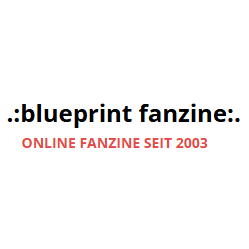 Blueprint Fanzine: "Humorvoll und mit klarer Botschaft"