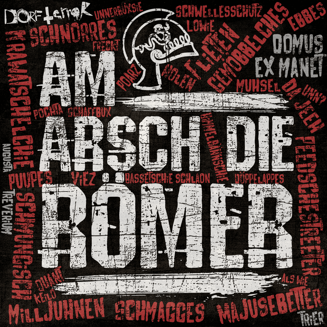 Am Arsch die Römer